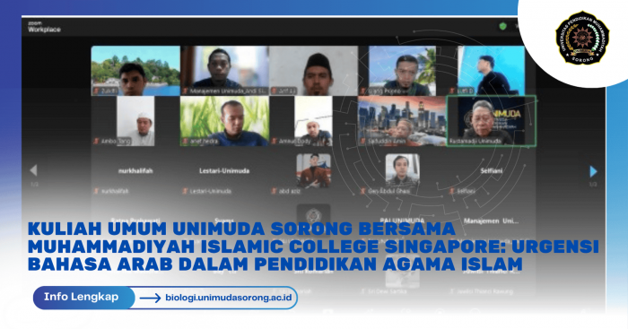Kuliah Umum UNIMUDA Sorong Bersama Muhammadiyah Islamic College Singapore: Urgensi Bahasa Arab dalam Pendidikan Agama Islam