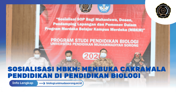 Sosialisasi Kebijakan Program Merdeka Belajar-Kampus Merdeka (MBKM) Program Studi Pendidikan Biologi, FKIP, Universitas Pendidikan Muhammadiyah Sorong Tahun 2020